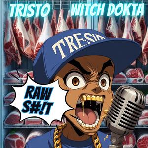 Raw **** (feat. Tristo) (Explicit)