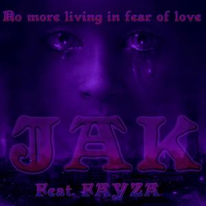 No more living in fear of love (feat. faYza)