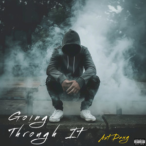 Going Through It (Explicit)