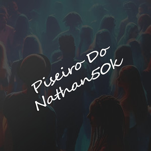 Piseiro do 50K (Explicit)