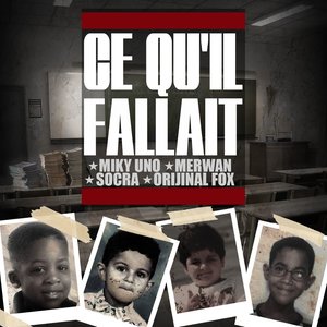 Ce qu'il fallait (feat. Merwan, Socra, Orijinal Fox) (Radio Edit)