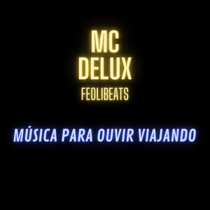 MÚSICA PARA OUVIR VIAJANDO (Explicit)