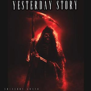 Yesterday Story (Explicit)