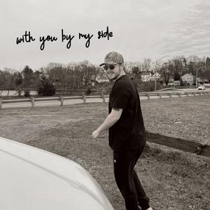 with you by my side