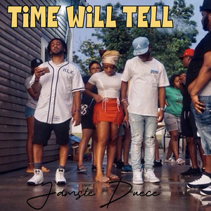 Time Will Tell (Explicit)