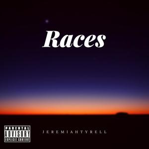 Races (feat. KaCeTheProducer) [Explicit]