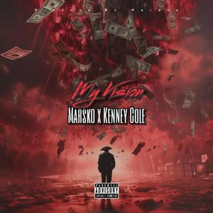 My Vision (feat. Kenney Cole) (Explicit)