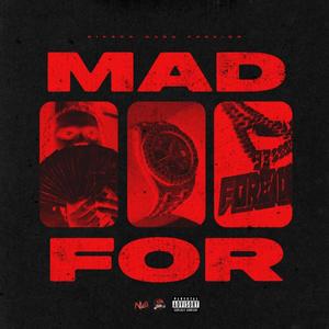 Mad For (Explicit)