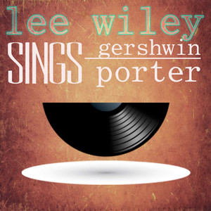 Lee Wiley Sings Gershwin and Porter