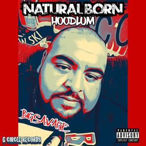 Natural Born Hoodlum (Explicit)