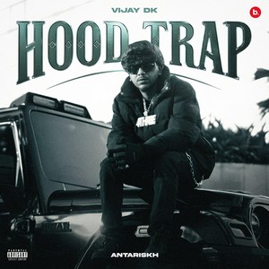 Hood Trap (Explicit)