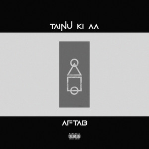 TAINU KI AA (Explicit)