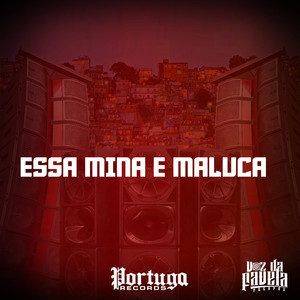 ESSA MINA E MALUCA (Explicit)