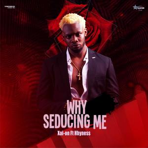 Why seducing me (feat. Hhyness)