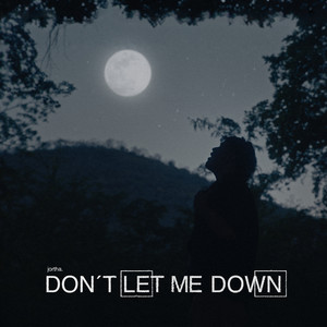 Don´t Let Me Down