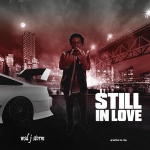 Still in love (Explicit)