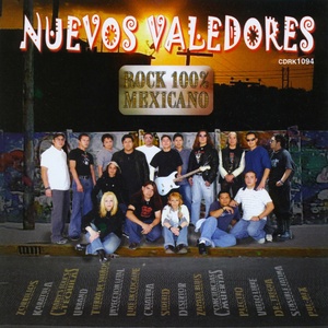 Nuevos Valedores (Rock 100% Mexicano)