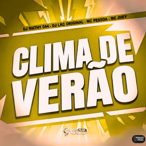 Clima De Verão (Explicit)