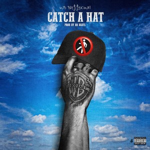 Catch A Hat (Explicit)