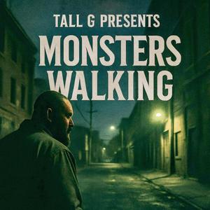 Monsters Walking (Explicit)