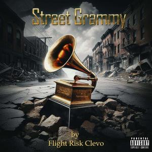 Street Grammy (Explicit)