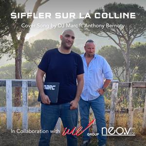 Siffler Sur La Colline (DJ Marc featuring Anthony Bernoty)