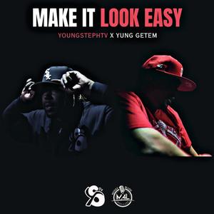 Make It Look Easy (feat. YoungStephTv) [Explicit]