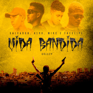 Vida Bandida (Explicit)