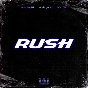 Rush (Explicit)