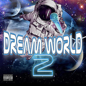 DreamWorld 2 (Explicit)