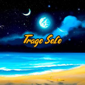 Trago Solo (Explicit)