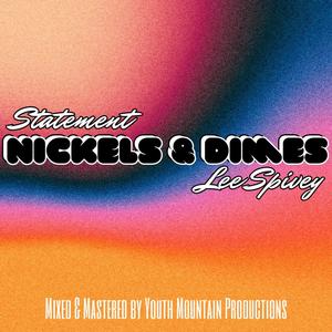 Nickels & Dimes (feat. Lee Spivey) (Explicit)