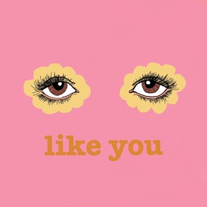 Like You