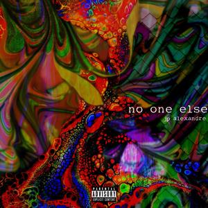 No One Else (Explicit)