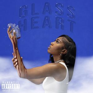 Glass Heart (Explicit)