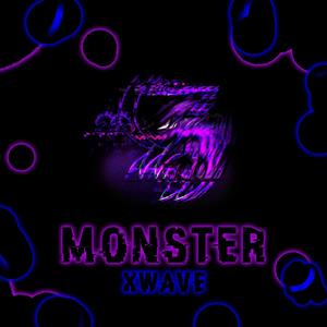 Monster (feat. Xwave) [Explicit]