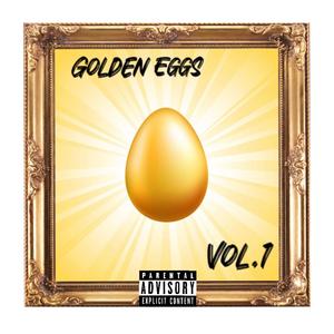 Golden Eggs Volume 1 (Explicit)