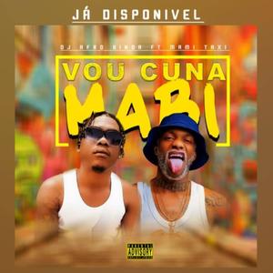 Vou Cuna Mabi (feat. Dj Afro Binda & Mami Taxi) [Explicit]