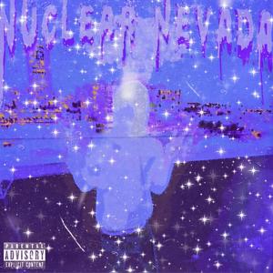 Nuclear Nevada (bonuses) [Explicit]