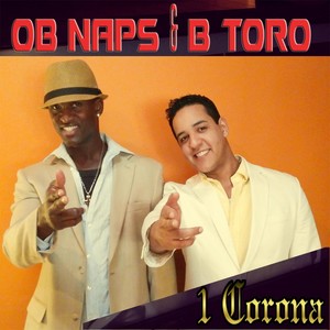 1 Corona (feat. B Toro)