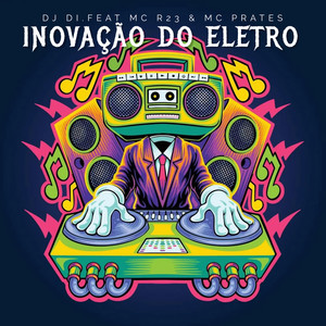 INOVAÇÃO DO ELETRO (Explicit)