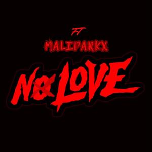 No Love (Explicit)