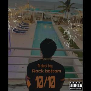 Rock Bottom 10/10 (Explicit)