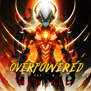 Overpowered : New Age (Explicit)