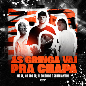 AS GRINGA VAI PRA CHAPA (Explicit)