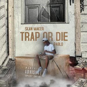 Trap Or Die (Explicit)