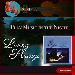 Living Strings Play Music In The Night (Album of 1960)