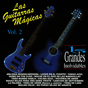 Las Guitarras Magicas 15 Grandes Inolvidables, Vol. 2