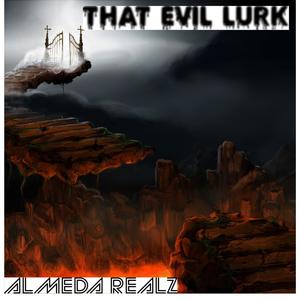 THAT EVIL LURK (feat. PROD BY SERIOUS BEATS) [Explicit]