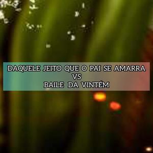 DAQUELE JEITO QUE O PAI SE AMARRA (Explicit)